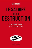 Le salaire de la destruction