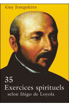 35 exercices spirituels selon inigo de loyola