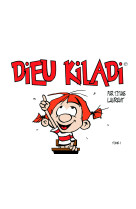 Dieu kiladi tome 1