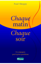 Chaque matin, chaque soir