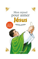 Mon missel pour aimer jésus