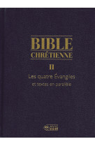 Bible chretienne ii evangiles