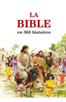 La bible en 365 histoires