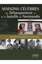 Maisons célèbres du débarquement et de la bataille de normandie