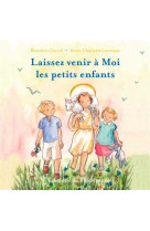 Laissez venir à moi les petits enfants