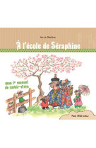 à l'école de séraphine