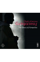 Chefs-d'oeuvre grégoriens - the glory of gregorian