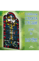 Célèbres chants d'église pour le baptême