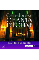 Célèbres chants d'église pour les funérailles vol. 2