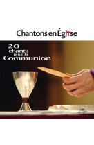 Chantons en église - 20 chants pour la communion