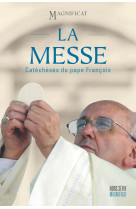 La messe: catéchèses du pape françois