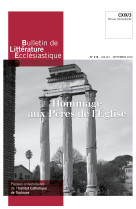 Bulletin de littérature ecclésiastique n°475 - juillet - septembre 2018