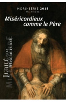 Miséricordieux comme le père