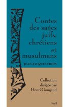 Contes des sages juifs, chretiens et musulm ans