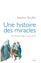 Une histoire des miracles