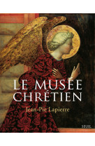 Le musée chrétien (coffret 3 vol)