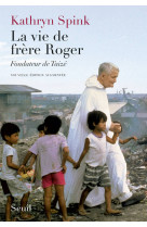 La vie de frère roger, fondateur de taizé