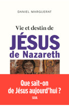 Vie et destin de jésus de nazareth