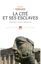 La cité et ses esclaves