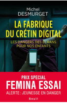 La fabrique du crétin digital