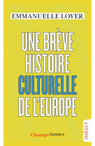 Une brève histoire culturelle de l'europe