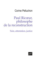 Paul ricoeur, philosophe de la reconstruction