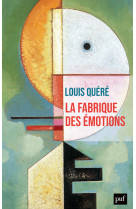 La fabrique des émotions