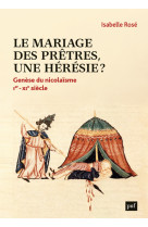 Le mariage des prêtres, une hérésie ?