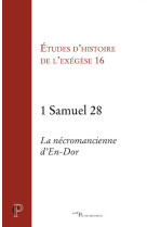 1 samuel 28 - la necromancienne d'en-dor