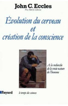 Evolution du cerveau et création de conscience