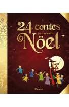 24 contes pour attendre noel