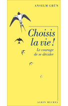 Choisis la vie !