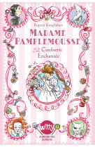 Madame pamplemousse et la confiserie enchantée - tome 3