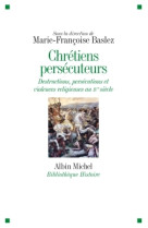 Chrétiens persécuteurs