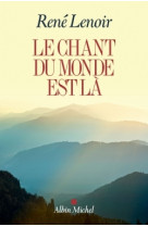 Le chant du monde est là