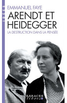 Arendt et heidegger (espaces libres - idées)