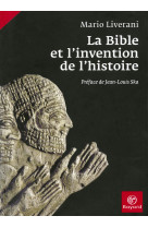 La bible et l'invention de l'histoire