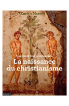 La naissance du christianisme