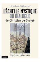 L'échelle mystique du dialogue