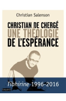 Christian de chergé, une théologie de l'espérance