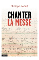 Chanter la messe