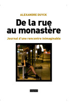 De la rue au monastère