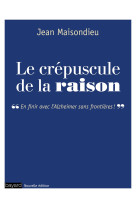 Le crépuscule de la raison