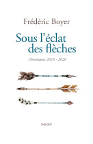 Sous l'éclat des flèches