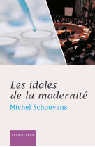 Les idoles de la modernité