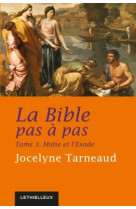 La bible pas à pas, tome 3