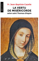 La vertu de miséricorde selon saint thomas d'aquin