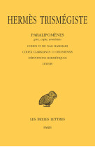 Paralipomènes. tome v : codex vi de nag hammadi - codex clarkianus 11 oxoniensis - définitions hermétiques - divers