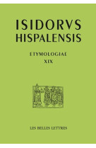 Etymologias libro xix