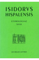 Etymologias libro xviii